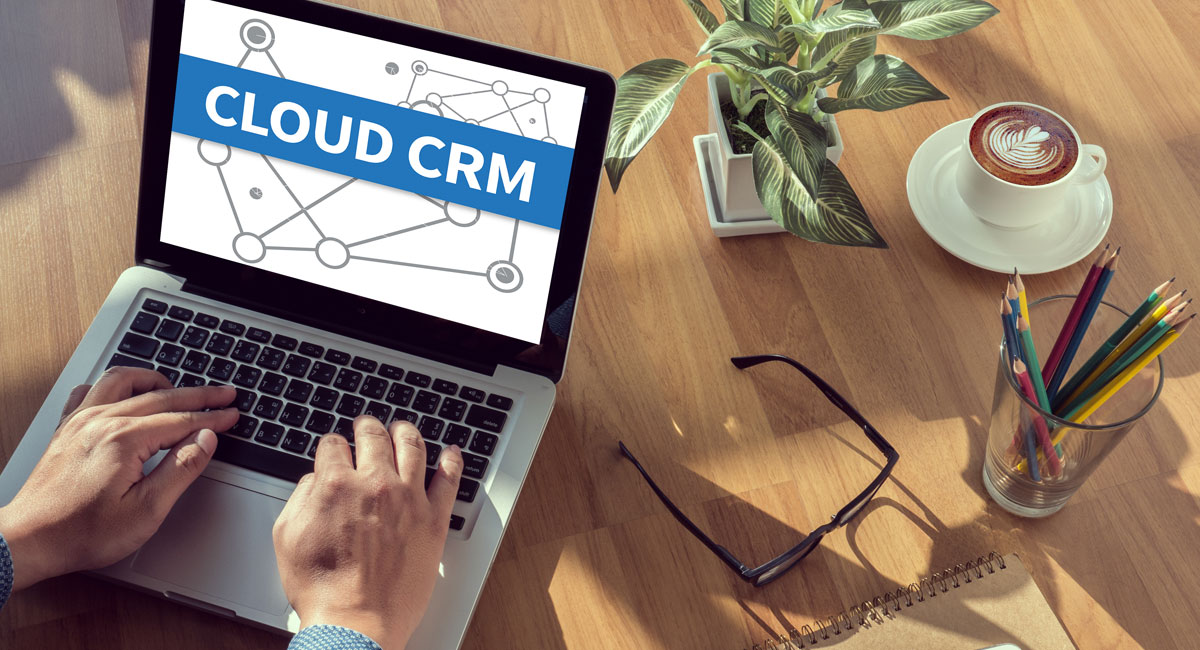 6 Benefits of Using a Cloud CRM - Infince